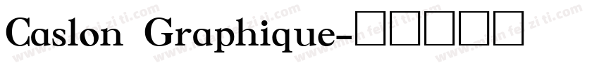Caslon Graphique字体转换